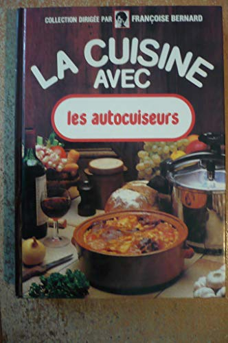 Les autocuiseurs (La Cuisine avec) (French Edition)