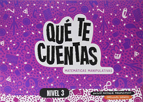 Qué te cuentas - Matemáticas manipulativas. Nivel 3