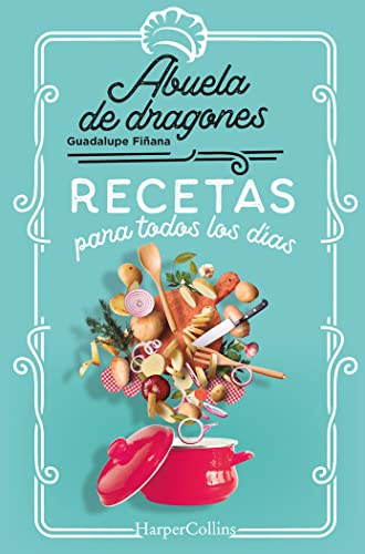 Recetas para Todos Los Días (HARPERCOLLINS NF)