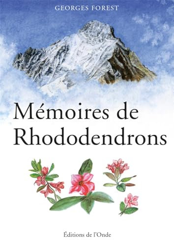 MÉMOIRES DE RHODODENDRONS