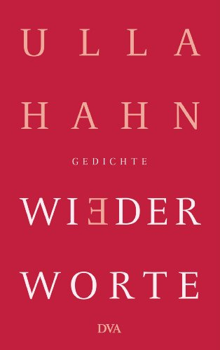 Wiederworte: Gedichte: 6