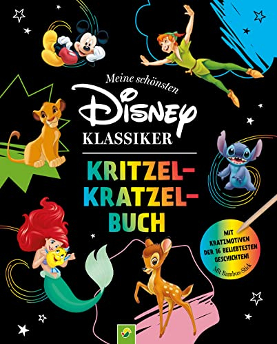 Meine schönsten Disney Klassiker Kritzel-Kratzel-Buch: 17 Kratzmotive I Mit Bambus Stick I Ab 5 Jahren