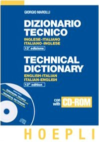 Dizionario tecnico inglese-italiano e italiano-inglese. Con CD-ROM