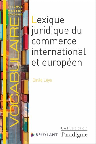 Lexique juridique du commerce international et européen