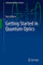 Getting Started in Quantum Optics: DE (Undergraduate Texts in Physics)