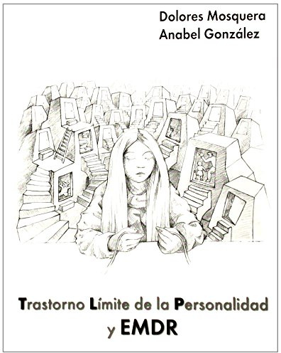 Trastorno Límite De La Personalidad Y EMDR (LIBROS DE PSICOLOGIA)