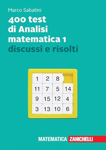 400 test di analisi matematica 1 discussi e risolti. Con e-book