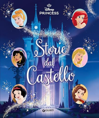 Storie dal castello. Disney Princess. Ediz. a colori