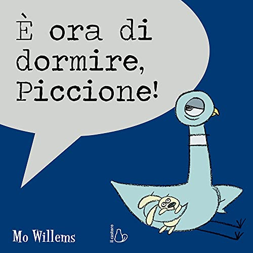 È ora di dormire, Piccione. Storia della buonanotte