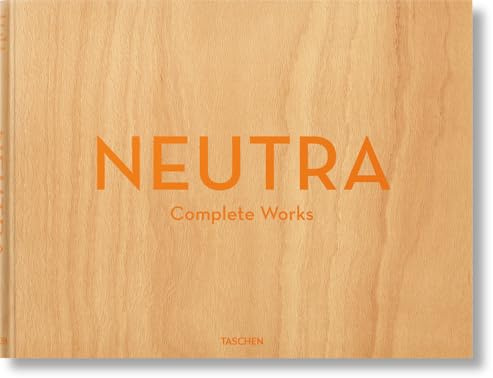 Neutra. Complete Works (Fantastic Price)