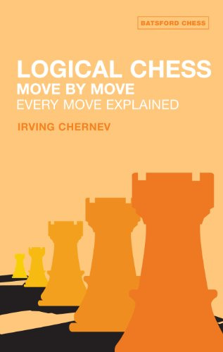 Logical Chess: Move By Move, Every Move Explained: The classic No. 1 chess bestseller