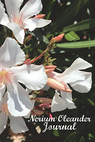 Nerium Oleander Journal (150 pages): 6x9 Blank Unruled (Spanish Flowers Notebook A5 Unlined with Motif)