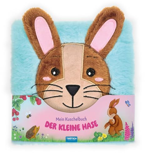 TRÖTSCH - Mein Kuschelbuch Der kleine Hase: Stoffbuch Beschäftigungsbuch Kinderbuch Geschichtenbuch Kuschelbuch