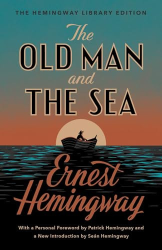 The Old Man and the Sea: The Hemingway Library Edition