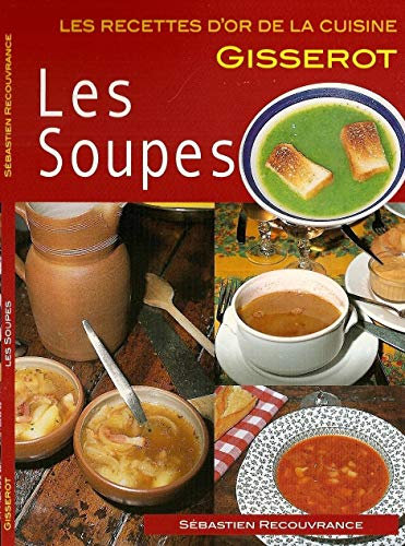 Les Soupes - RECETTES D'OR