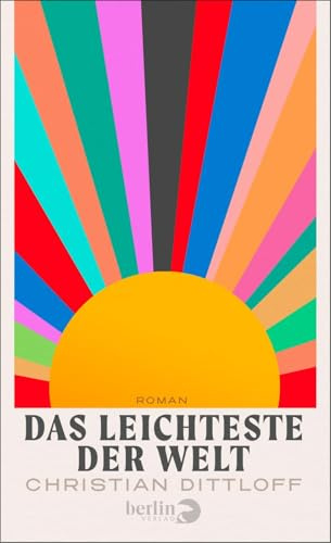 Das Leichteste der Welt: Roman | NDR Buch des Monats - ein Coming-of-Age-Roman über die Millenniums-Jahre