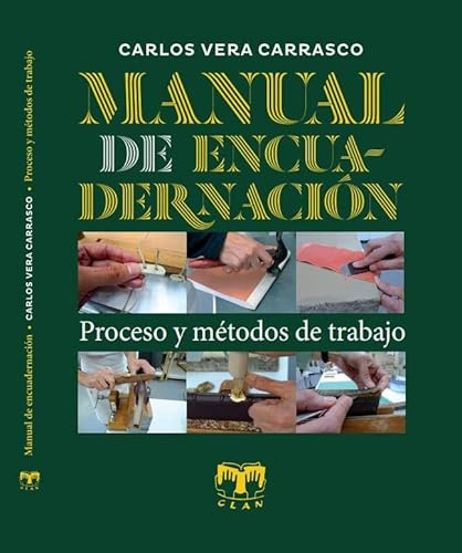 Manual de Encuadernación: «Proceso y métodos de trabajo» (SIN COLECCION)