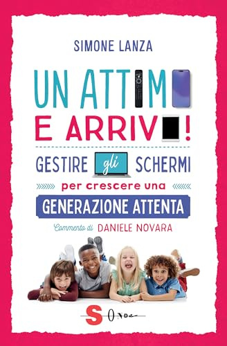 Un attimo e arrivo! Gestire gli schermi per crescere una generazione attenta