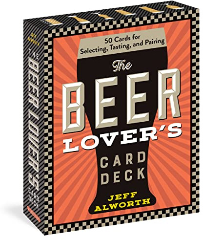 The Beer Lover’s Card Deck: 50 Cards for Selecting, Tasting, and Pairing (Workman Card Decks)