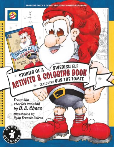 STORIES OF A SWEDISH ELF featuring GUS THE TOMTE ACTIVITY & COLORING BOOK: 30 one-sided pgs to color, Nordic folklore beings, puzzles, games, tell a ... a tomte, words, math, magic, storytelling