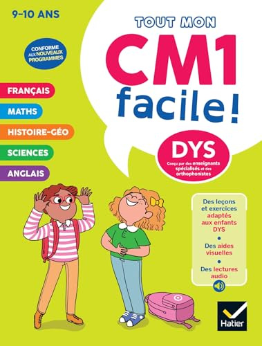Mon CM1 facile ! Adapté aux enfants DYS ou en difficulté d'apprentissage - 9/10 ans: Leçons et exercices corrigés accessibles à tous