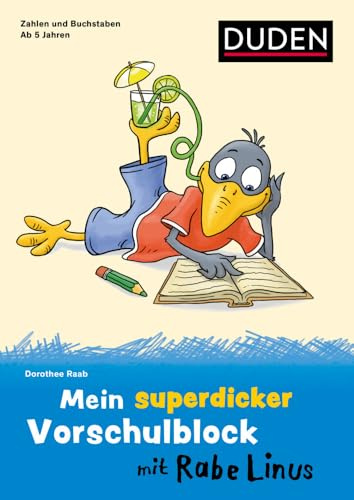 Mein superdicker Vorschulblock mit Rabe Linus: ab 5 Jahren (Mein Lern- und Spaßblock mit Rabe Linus)