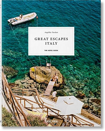 Great Escapes Italy: The Hotel Book