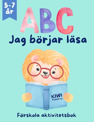 ABC- Jag lär mig läsa, Förskola Aktivitetsbok: Övningar för läsförståelse för barn 5-7 år
