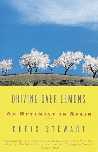 Driving Over Lemons: An Optimist in Spain (Vintage Departures)