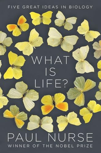 What Is Life?: Five Great Ideas in Biology
