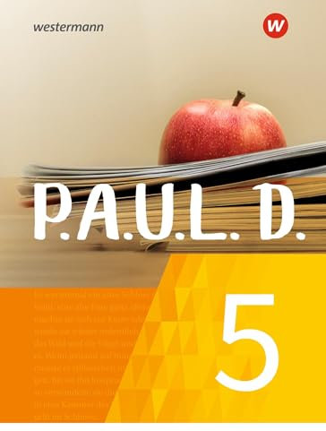 P.A.U.L. D. - Persönliches Arbeits- und Lesebuch Deutsch - Für Gymnasien und Gesamtschulen - Neubearbeitung: Schulbuch 5