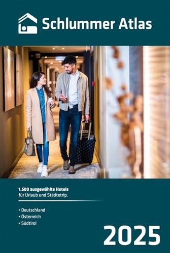 Schlummer Atlas 2025: 1.500 ausgewählte Hotels für Urlaub und Städtetrip