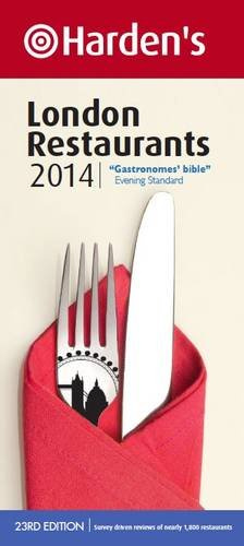 Harden's London Restaurants 2014 (Hardens Restaurant Guides)