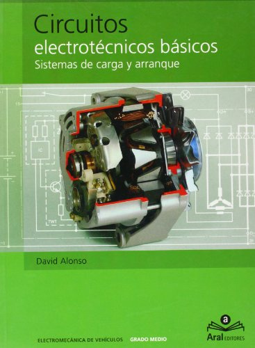 CIRCUITOS ELECTROTÉCNICOS BÁSICOS. ELECTROMECÁNICA DE VEHÍCULOS