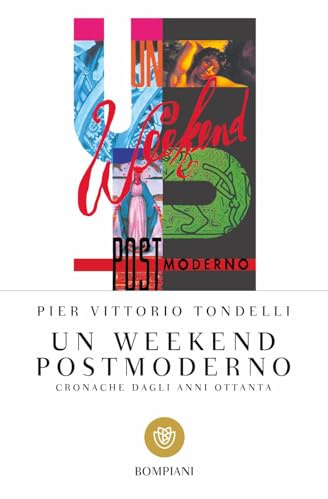 Un weekend postmoderno. Cronache dagli anni Ottanta (Italiano)