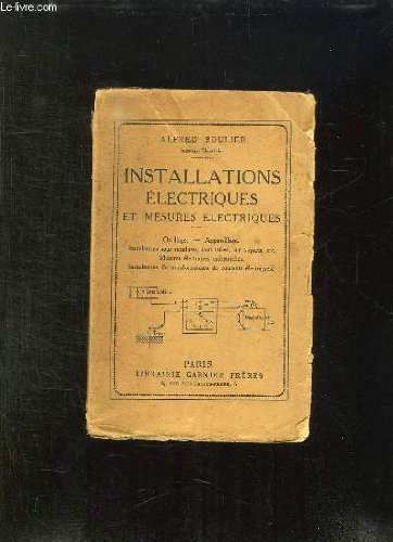 INSTALLATIONS ELECTRIQUES ET MESURES ELECTRIQUES. 12 em EDITION.