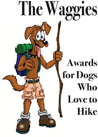 The Waggies: Awards for Dogs Who Love to Hike (Hike With Your Dog Guidebooks)