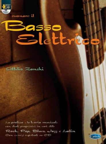 Suonare il basso elettrico. Con CD: Carisch Music Lab Italia