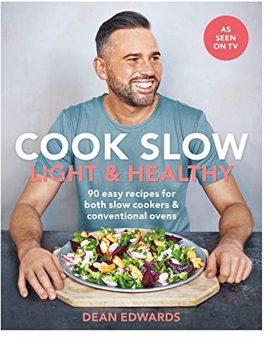Cook Slow Light & Healthy: 90 Easy Recipes for Both Slow Cookers & Conventional Ovens