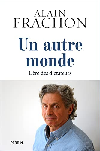 Un autre monde: L'ère des dictateurs