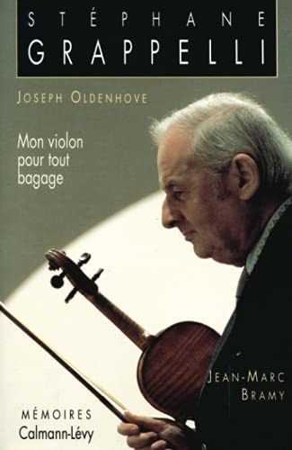 Stéphane Grappelli - Mon violon pour tout bagage