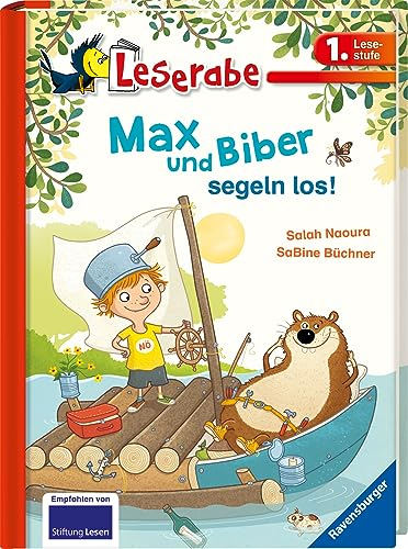 Leserabe 1. Lesestufe - Max und Biber segeln los!