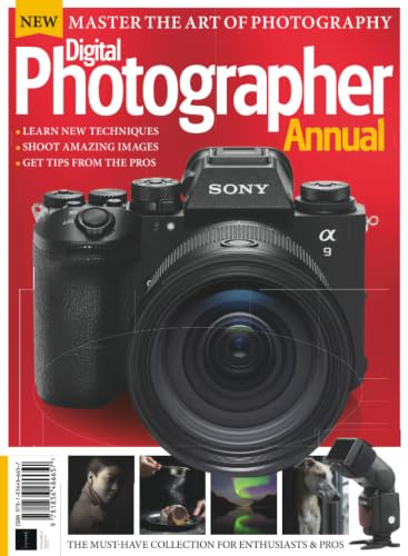 Digital Photographer Annual 2026: Brand New / Master the Art of Photography / Learn New Techniques / Get Tips from the Pros