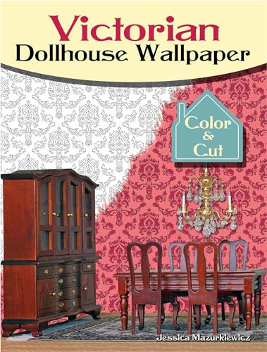 Victorian Dollhouse: Color & Cut (Dover Adult Coloring Books)