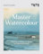 Tate: Master Watercolour: Painting techniques inspired by influential artists
