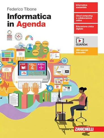 Informatica in Agenda. Per le Scuole superiori. Con espansione online