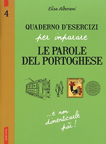 Quaderno d'esercizi per imparare le parole del portoghese (Vol. 4)