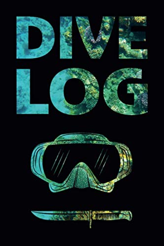 Tauchlogbuch: Dive Log | Tauchtagebuch | Logbuch für Taucher | Tauchbuch | Scuba Taucher Log Buch | Pro Seite ein Tauchgang | DIN A5 | Notizbuch