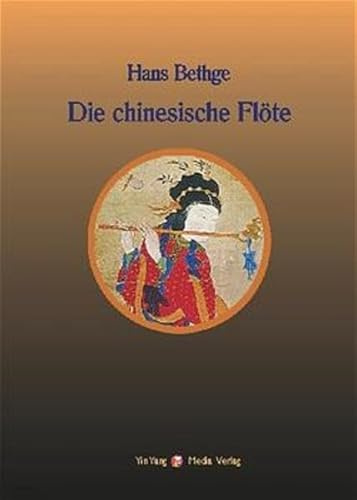 Die chinesische Flöte: Nachdichtungen chinesischer Lyrik: BD 1