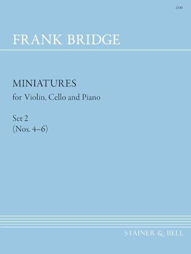 Frank Bridge: Miniatures for Violin, Cello and Piano Set 2 (Piano Trio) Score and Parts, Stainer & Bell 2330